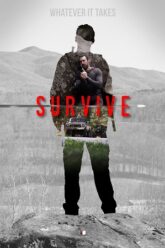 Download Survive (2021) Dual Audio [Hindi + English] WeB-DL 480p [250MB] | 720p [700MB] | 1080p [1.4GB]
