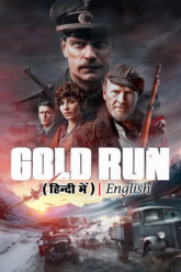 Download Gold Run – Gulltransporten (2022) WEB-DL MulTi Audio {Hindi-Norwegian-English} 480p [460MB] | 720p [1.2GB] | 1080p [2.6GB]