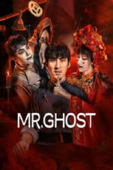 Download Mr Ghost (2023) Dual Audio {Hindi-Chinese} BluRay 480p [350MB] | 720p [1GB] | 1080p [1.3GB]