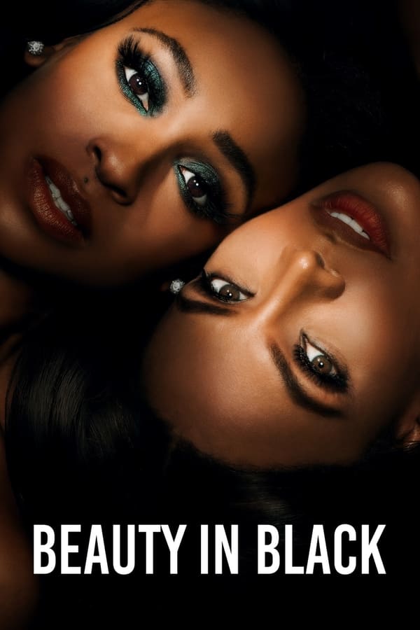 Download Beauty in Black (Season 1 – 2) Complete Dual Audio {Hindi-English} NetFlix Original WEB Series 480p, 720p & 1080p WEB-DL ESub [S02 PART 1 Added!]
