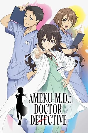 Download Ameku M.D.: Doctor Detective Season 1 Complete Triple Audio {Hindi-English-Japanese} Anime Series 480p | 720p | 1080p WEB-DL