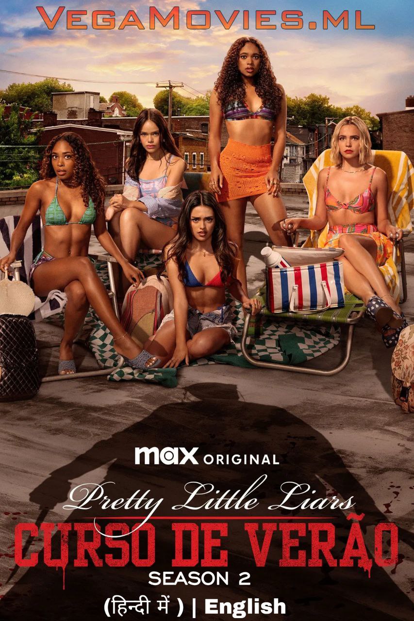 Download Pretty Little Liars: Summer School (2025) Season 1 Dual Audio {Hindi-English} WEB-DL 480p | 720p | 1080p